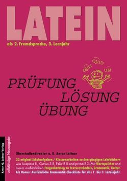 Latein als 2. Fremdsprache. Original Schulaufgaben /Klassenarbeiten… / Latein als 2. Fremdsprache von Leitner,  Anton