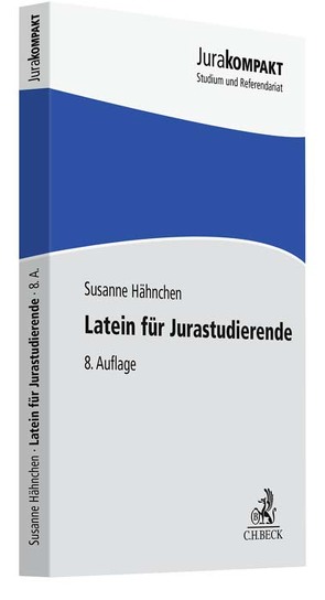 Latein für Jurastudierende von Adomeit,  Klaus, Hähnchen,  Susanne