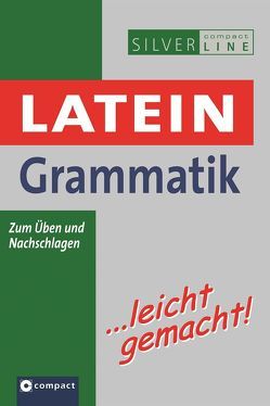 Latein Grammatik …leicht gemacht von Bubel,  Frank, Völk,  Peter