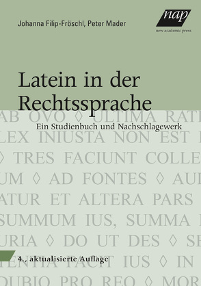 Latein in der Rechtssprache von Filip-Fröschl,  Johanna, Mader,  Peter