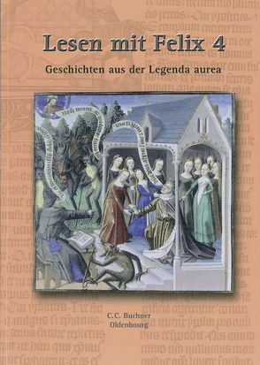 Latein mit Felix – Für Latein als gymnasiale Eingangssprache – Ausgabe für das G8 in Bayern, Latein als 1. Fremdsprache – Band 4