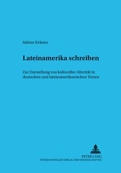 Lateinamerika schreiben von Krämer,  Sabine