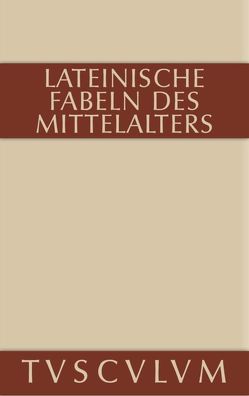 Lateinische Fabeln des Mittelalters von Schnur,  Harry C