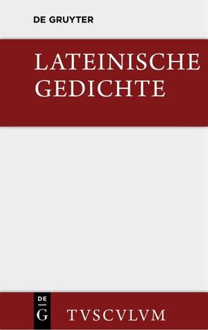 Lateinische Gedichte im Urtext mit den schönsten Übertragungen deutscher Dichter von Rüdiger,  Horst