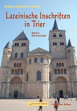 Lateinische Inschriften in Trier von Breuer,  Rainer, Kann,  Hans-Joachim