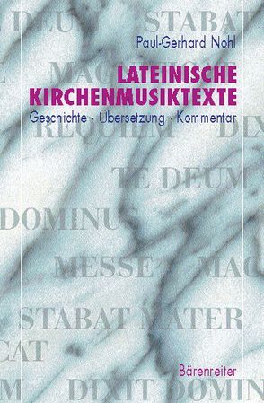 Lateinische Kirchenmusiktexte von Nohl,  Paul G