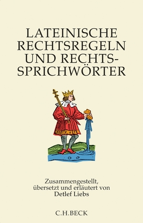 Lateinische Rechtsregeln und Rechtssprichwörter von Lehmann,  Hannes, Liebs,  Detlef, Möring,  Praxedis, Strobel,  Gallus