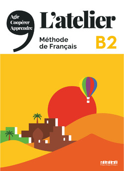 L’atelier – Méthode de Français – B2 von Cocton,  Marie-Noëlle