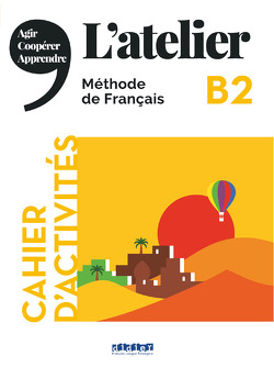 L’atelier – Méthode de Français – B2