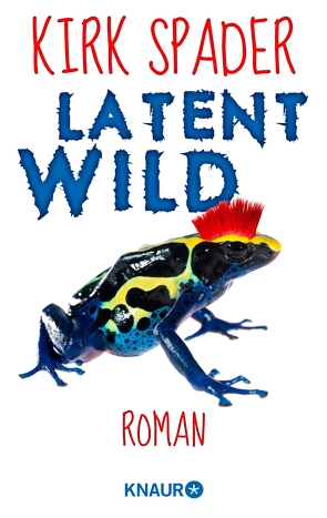 Latent Wild von Spader,  Kirk