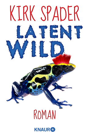 Latent Wild von Spader,  Kirk