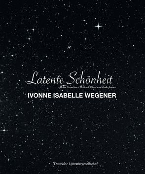 Latente Schönheit von Ivonne-Isabelle,  Wegener