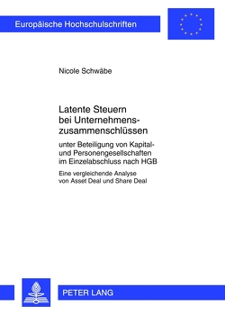 Latente Steuern bei Unternehmenszusammenschlüssen von Schwäbe,  Nicole