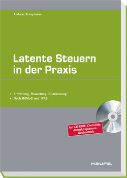 Latente Steuern in der Praxis von Krimpmann,  Andreas