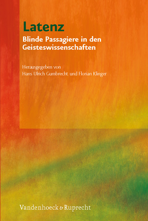 Latenz von Abbate,  Carolyn, Barletta,  Vincent, Bredekamp,  Horst, Chartier,  Roger, Diner,  Dan, Gumbrecht,  Hans Ulrich, Harrison,  Robert Pogue, Haverkamp,  Anselm, Klinger,  Florian, Librandi Rocha,  Marilia, Menninghaus,  Winfried, Resina,  Joan Ramon, Ritter,  Henning, Runia,  Eelco, Schmitt,  Arbogast, Siegert,  Bernhard, Sloterdijk,  Peter, Vogl,  Joseph, Wellbery,  David, Zink,  Michael