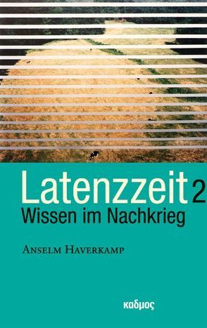 Latenzzeit II von Haverkamp,  Anselm