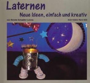 Laternen von Schaefer-Ludwig,  Renate