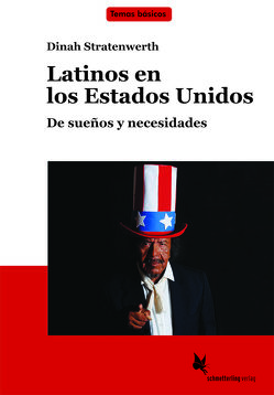 Latinos en los Estados Unidos (Textband) von Stratenwerth,  Dinah