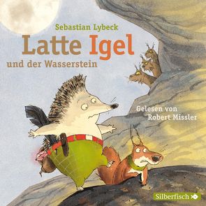 Latte Igel 1: Latte Igel und der Wasserstein von Czigens,  Ilse, Lybeck,  Sebastian, Missler,  Robert