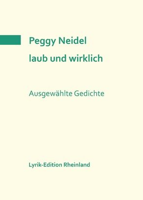 laub und wirklich von Neidel,  Peggy, Serrer,  Michael