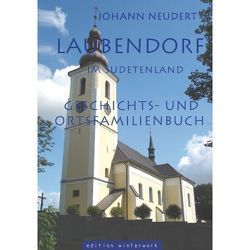 Laubendorf im Sudetenland von Neudert,  Johann