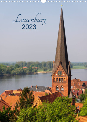 Lauenburg 2023 (Wandkalender 2023 DIN A3 hoch) von Kolfenbach,  Klaus