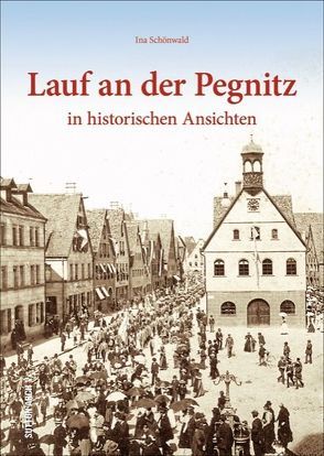 Lauf an der Pegnitz von Stadtarchiv Lauf An Der Pegnitz