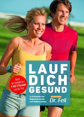 LAUF DICH GESUND von Feil,  Friederike, Feil,  Wolfgang, Grandjean,  Wolfgang