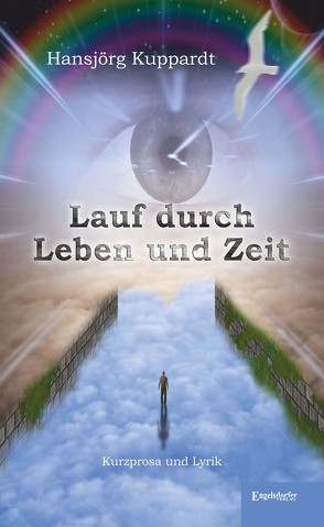 Lauf durch Leben und Zeit von Kuppardt,  Hansjörg