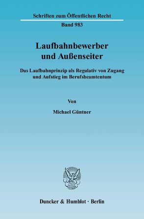 Laufbahnbewerber und Außenseiter. von Güntner,  Michael