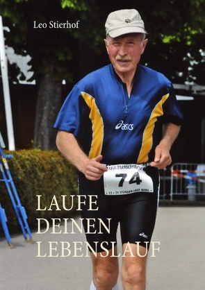 Laufe deinen Lebenslauf von Stierhof,  Leo