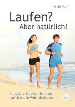 Laufen? Aber natürlich! von Kulin,  Katja