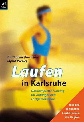 Laufen in Karlsruhe von Mickley,  Ingrid, Prochnow,  Thomas