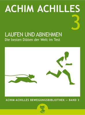 Laufen und Abnehmen von Achilles,  Achim