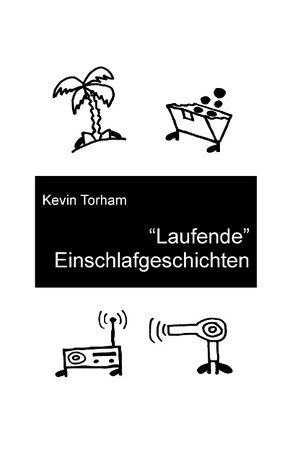 Laufende Einschlafgeschichten von Torham,  Kevin