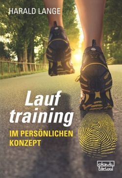 Lauftraining im persönlichen Konzept von Lange,  Harald