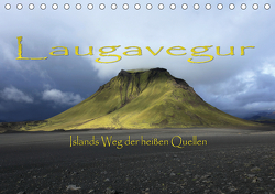 Laugavegur – Islands Weg der heißen Quellen (Tischkalender 2021 DIN A5 quer) von Bundrück,  Peter