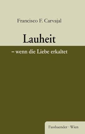 Lauheit von Carvajal,  Francisco F