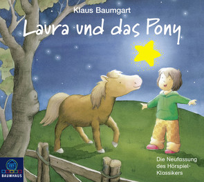 Laura und das Pony von Alten,  Jenny, Baumgart,  Klaus, Bierstedt,  Detlef, Blum,  Gabriele, Bonalana,  Ranja, Disselhoff,  Johannes, Nathan,  Sascha, Neudert,  Cornelia, Reheuser,  Bernd, Sigalov,  Elias, Viktor,  Sophia