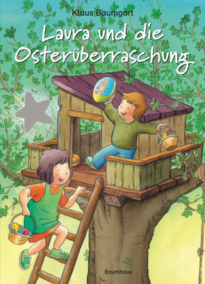 Laura und die Osterüberraschung von Baumgart,  Klaus, Neudert,  Cornelia