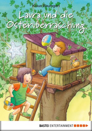 Laura und die Osterüberraschung von Baumgart,  Klaus