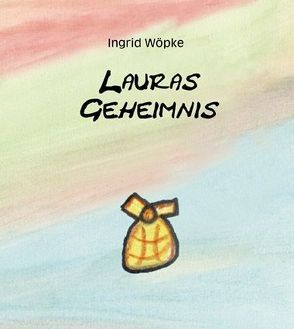 Lauras Geheimnis von Wöpke,  Ingrid