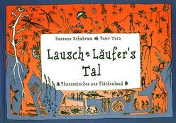 Lausch – Läufer’s Tal von Schabram,  Susanne, Turz,  Peter