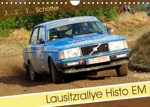 Lausitzrallye Histo EM (Wandkalender 2023 DIN A4 quer) von Freiberg,  Patrick