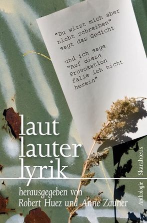 laut lauter lyrik von Huez,  Robert, Zauner,  Anne