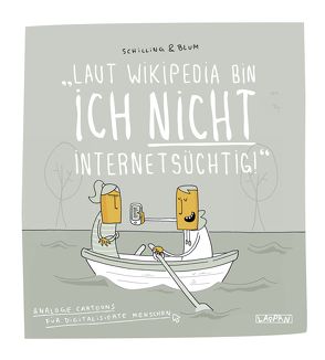 Laut Wikipedia bin ich nicht internetsüchtig! von & Blum,  Schilling