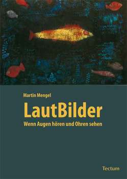 LautBilder von Mengel,  Martin