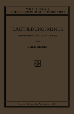 Lautbildungskunde von Richter,  Dr. Elise