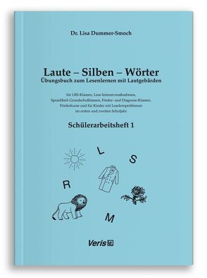 Laute – Silben – Wörter. Schülerarbeitsheft 1 von Dummer-Smoch,  Lisa