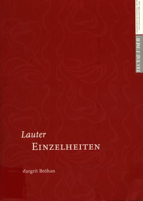 Lauter Einzelheiten von Bröhan,  Margrit